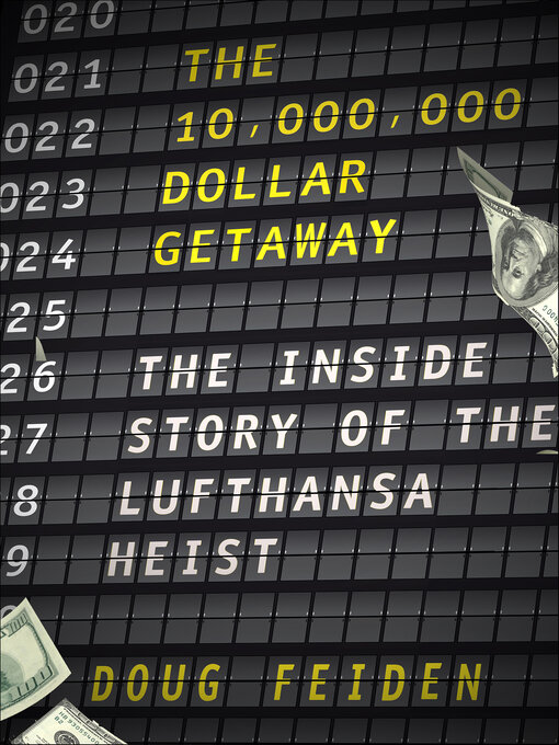 Title details for The 10,000,000 Dollar Getaway by Doug Feiden - Available